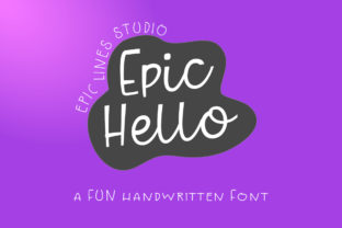 Epic Hello Font for Business Branding