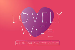 Lovely Wife Script Font for Editorial Warmth